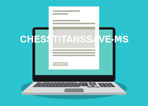 CHESSTITANSSAVE-MS File Opener