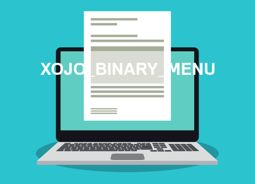 XOJO_BINARY_MENU File Opener