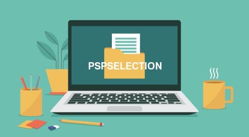 PSPSELECTION File Viewer