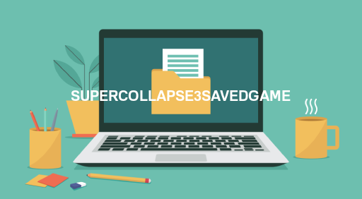 SUPERCOLLAPSE3SAVEDGAME File Viewer
